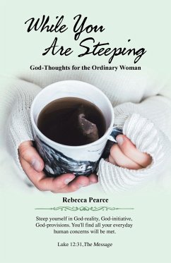 While You Are Steeping - Pearce, Rebecca