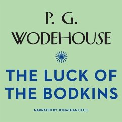 The Luck of the Bodkins - Wodehouse, P. G.