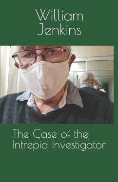 The Case of the Intrepid Investigator - Jenkins, William Henry