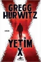 Yetim X - Hurwitz, Gregg