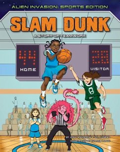 Slam Dunk: A Story of Teamwork - Anderson, Josh; Conrad, Gil
