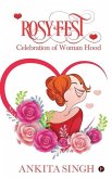 Rosy Fest: Celebration of Woman Hood