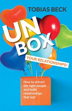 Unbox Your Relationships - Beck, Tobias