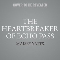 The Heartbreaker of Echo Pass - Yates, Maisey
