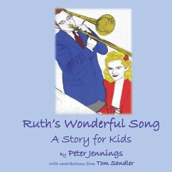 Ruth's Wonderful Song: A Story for Kids - Jennings, Peter