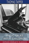 Music Talks with Children (Esprios Classics)