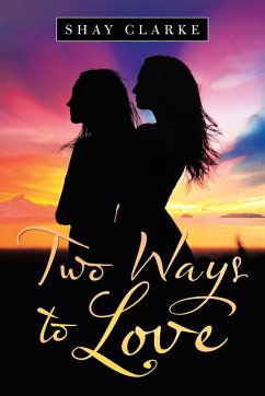 Two Ways to Love - Clarke, Shay