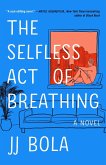 The Selfless Act of Breathing (eBook, ePUB)