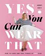 Yes, You Can Wear That (eBook, ePUB) - Bild 1