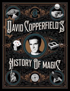 David Copperfield's History of Magic (eBook, ePUB) - Copperfield, David; Wiseman, Richard; Britland, David