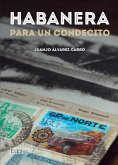 Habanera para un condecito (eBook, ePUB)