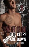 When the Chips are Down (Aztecas MC, #2) (eBook, ePUB)