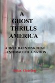 A Ghost Thrills America