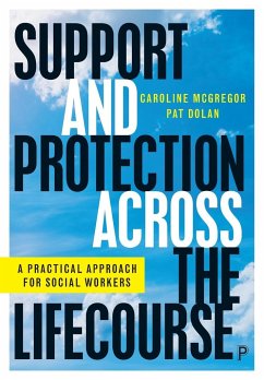 Support and Protection Across the Lifecourse - McGregor, Caroline (UNESCO Child and Family Research Centre National; Dolan, Pat (UNESCO Child and Family Research Centre National Univesi
