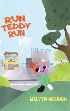 Run Teddy Run - McHugh, Melvyn