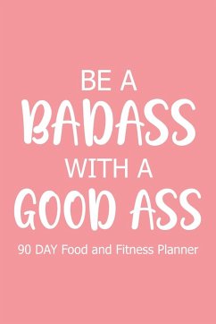 Be a Badass with a Good Ass 90 Day - Paperland