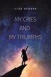 My Cries and My Triumphs - Bild 1
