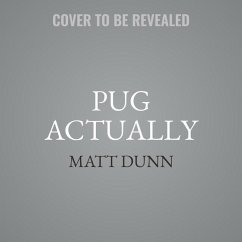 Pug Actually Lib/E - Dunn, Matt