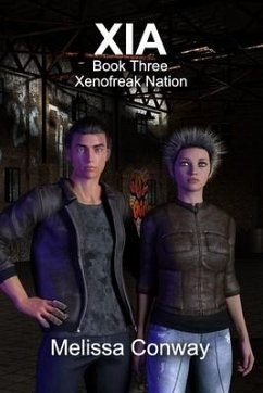 Xia: Book Three Xenofreak Nation - Conway, Melissa