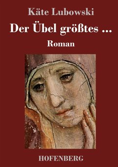 Cover Der Übel größtes ...