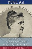 Mrs. Piper and the Society for Psychical Research (Esprios Classics)