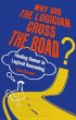 Why Did the Logician Cross the Road? - Bild 1
