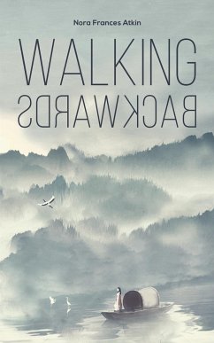 Walking Backwards - Frances Atkin, Nora