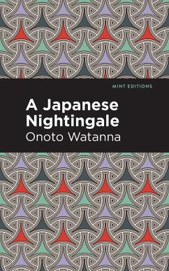 A Japanese Nightingale - Watanna, Onoto