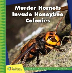 Murder Hornets Invade Honeybee Colonies - Gray, Susan H