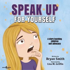 Speak Up for Yourself - Smith, Bryan