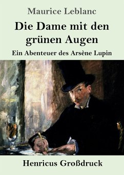 Die Dame mit den grünen Augen (Großdruck) - Leblanc, Maurice