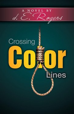 Crossing Color Lines - Rogers, D. E.