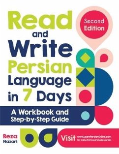 Read and Write Persian Language in 7 Days: A Workbook and Step-by-Step Guide - Nazari, Reza