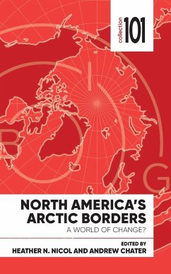 North America's Arctic Borders - Nicol, Heather