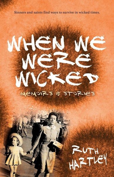 When We Were Wicked When We Were Wicked
