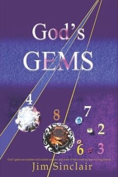 God's Gems: God's gems are numbers and number codes which are provably non-random for which I can find no natural explanation. - Sinclair, Jim