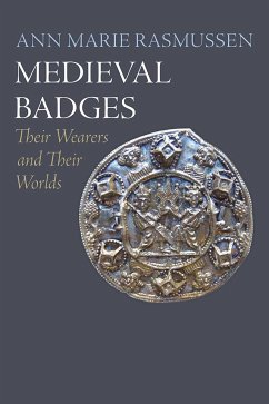 Medieval Badges - Rasmussen, Ann Marie