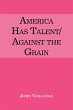 America Has Talent/Against the Grain - Bild 1