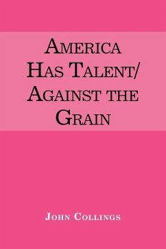America Has Talent/Against the Grain - Collings, John