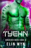 Tyehn: Science Fiction Adventure Romance