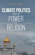 Climate Politics and the Power of... - Bild 1