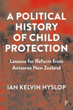 A Political History of Child Protection - Hyslop, Ian Kelvin