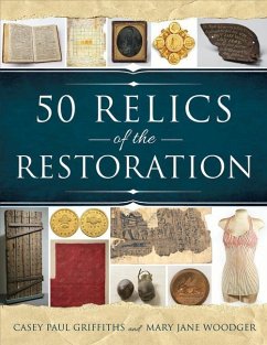 50 Relics of the Restoration - Woodger, Mary Jane; Griffiths, Casey Paul