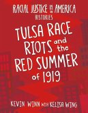 Tulsa Race Riots and the Red Summer of 1919