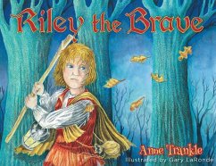 Riley the Brave - Trankle, Anne