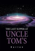 The Last Supper at Uncle Tom's