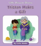Tristan Makes a Gift