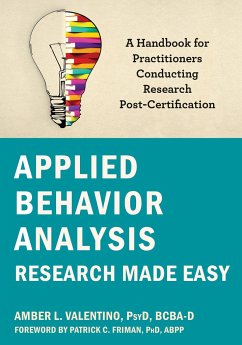 Applied Behavior Analysis Research Made Easy - Valentino, Amber L