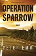 Operation Sparrow - Bild 1