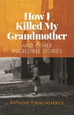 How I Killed My Grandmother